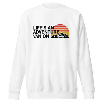 Life's An Adventure Unisex Sweatshirt (Light Style)